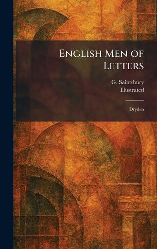 English Men of Letters: Dryden