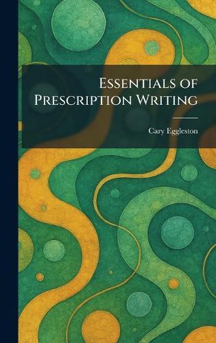 Essentials of Prescription Writing