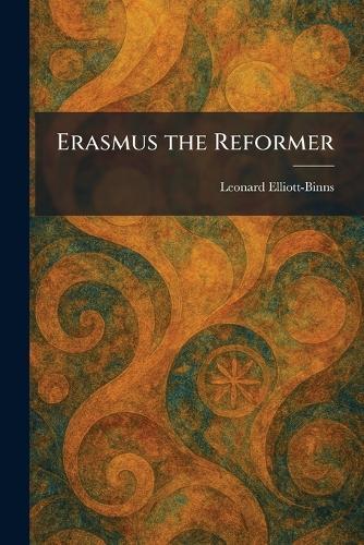 Erasmus the Reformer