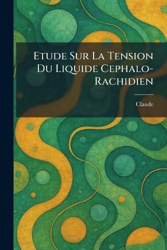 etude sur la tension du liquide cephalo-rachidien