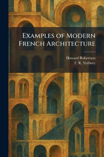 Examples of Modern French Architecture