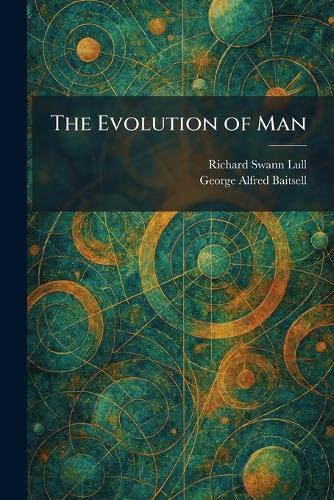 The Evolution of Man