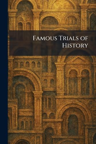 Famous Trials of History