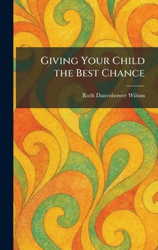 Giving Your Child the Best Chance
