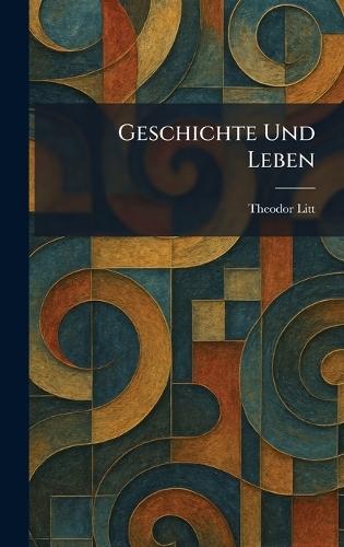 Geschichte Und Leben
