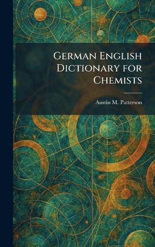 German English Dictionary for Chemists
