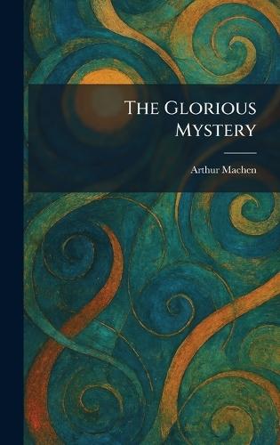 The Glorious Mystery