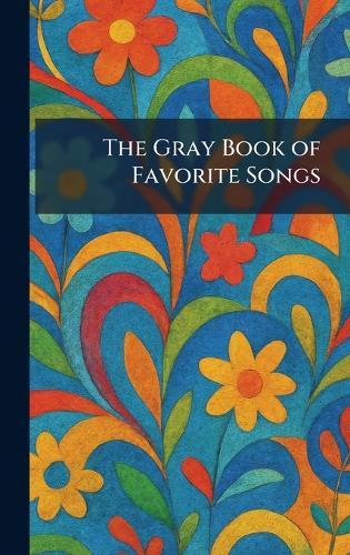 The Gray Book of Favorite Songs
