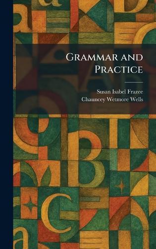 Grammar and Practice