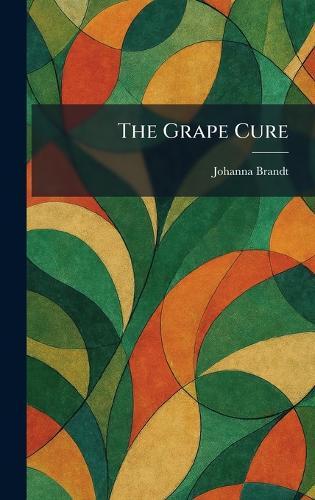 The Grape Cure