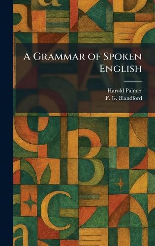 A Grammar of Spoken English