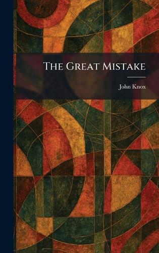 The Great Mistake