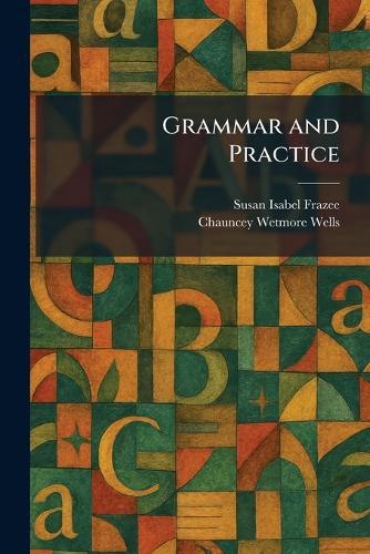 Grammar and Practice