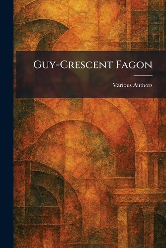 Guy-crescent fagon
