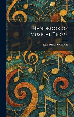 Handbook of Musical Terms
