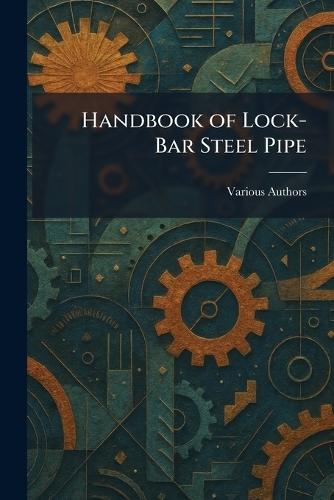 Handbook of Lock-bar Steel Pipe