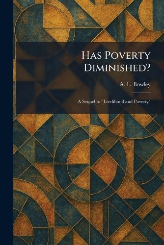 Has Poverty Diminished?: A Sequel to ""Livelihood and Poverty""