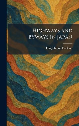 Highways and Byways in Japan