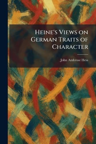 Heine's Views on German Traits of Character