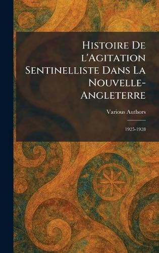 Histoire de l'agitation sentinelliste dans la nouvelle-angleterre: 1925-1928