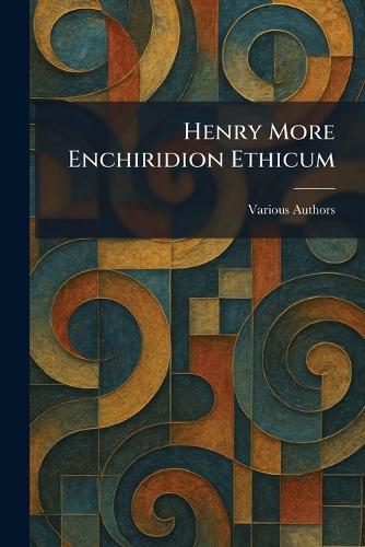 Henry More Enchiridion Ethicum