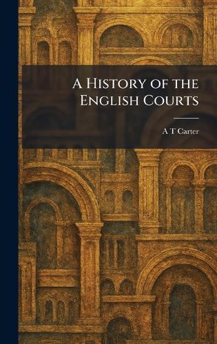 A History of the English Courts