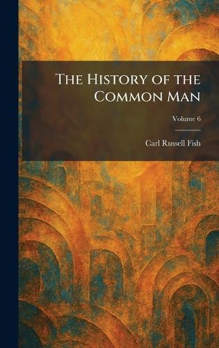The History of the Common Man