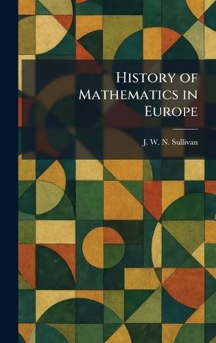 History of Mathematics in Europe