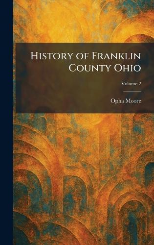 History of Franklin County Ohio