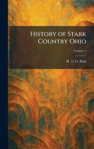 History of Stark Country Ohio