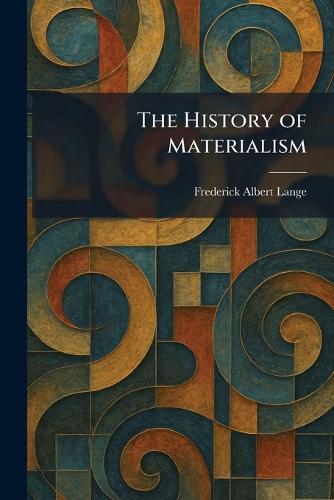The History of Materialism