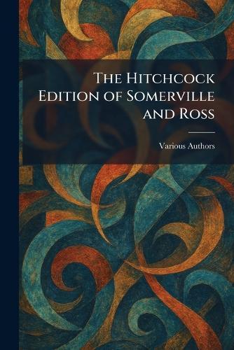 The Hitchcock Edition of Somerville and Ross