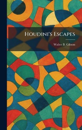 Houdini's Escapes