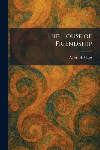 The House of Friendship