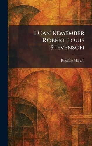 I Can Remember Robert Louis Stevenson