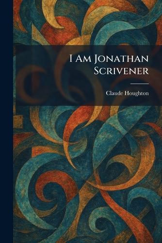 I Am Jonathan Scrivener