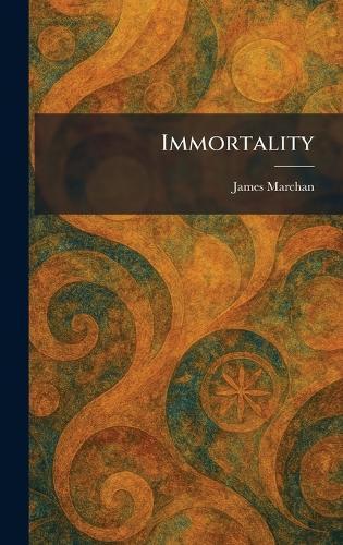 Immortality