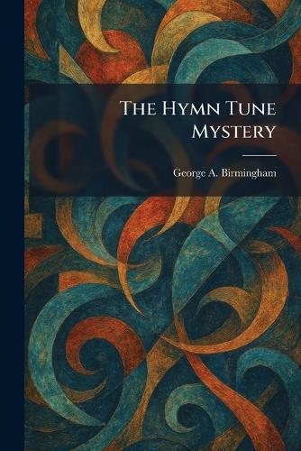 The Hymn Tune Mystery