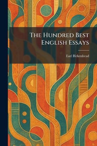 The Hundred Best English Essays