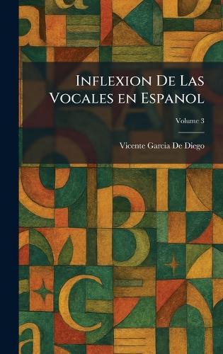Inflexion De Las Vocales en Espanol