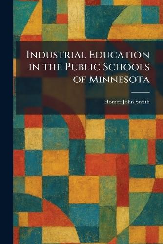 Industrial Education in the Public Schools of Minnesota