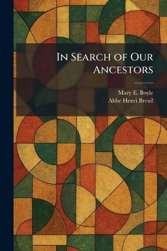 In Search of Our Ancestors