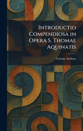 Introductio Compendiosa in Opera S. Thomae Aquinatis