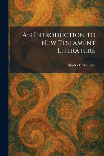 An Introduction to New Testament Literature