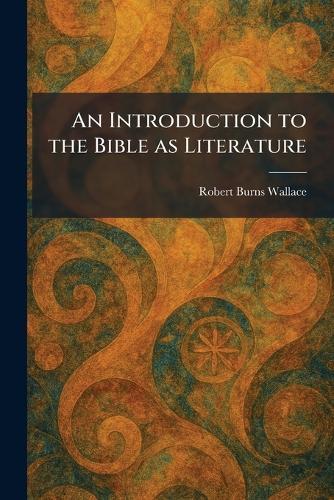 An Introduction to the Bible as Literature