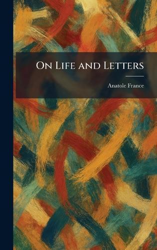 On Life and Letters