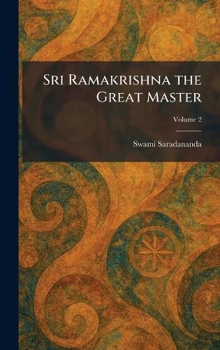 Sri Ramakrishna the Great Master