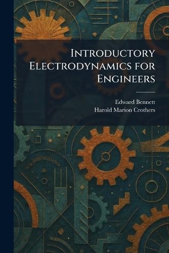 Introductory Electrodynamics for Engineers