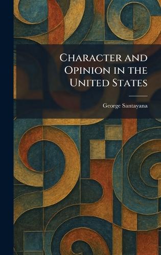 Character and Opinion in the United States