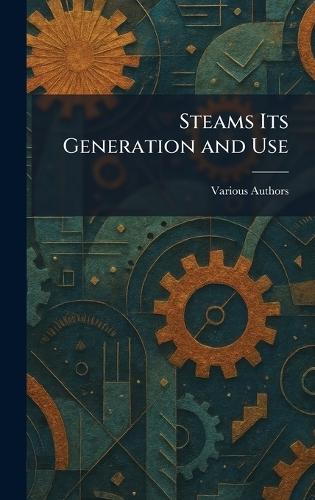 Steams Its Generation And Use